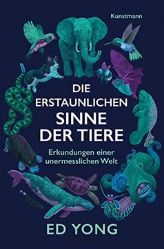 portada Die Erstaunlichen Sinne der Tiere: Erkundungen Einer Unermesslichen Welt (in German)