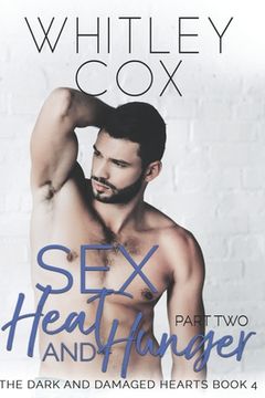 portada Sex, Heat and Hunger: Part 2