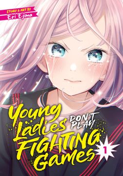 portada Young Ladies Don'T Play Fighting Games Vol. 1 (en Inglés)