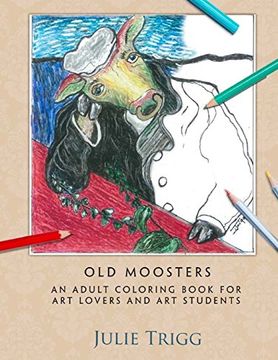 portada Old Moosters: An Adult Coloring Book for Art Lovers and Art Students