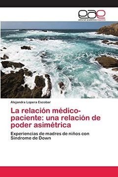 portada La Relación Médico-Paciente: Una Relación de Poder Asimétrica