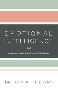 portada Emotional Intelligence 3. 0: How to Stop Playing Small in a Really big Universe (in English)