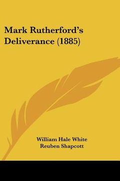 portada mark rutherford's deliverance (1885) (en Inglés)