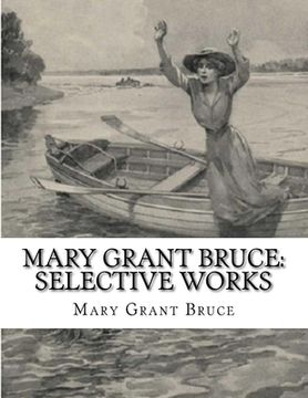 portada Mary Grant Bruce: Selective Works (in English)