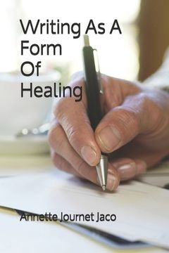 portada Writing As A Form Of Healing (en Inglés)
