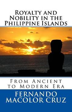 portada Royalty and Nobility in the Philippine Islands: From Ancient to Modern Era (en Inglés)