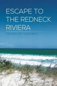 portada Escape to the Redneck Riviera (en Inglés)