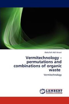 portada vermitechnology -permutations and combinations of organic waste (en Inglés)