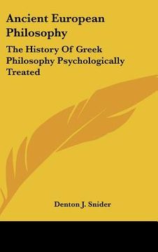 portada ancient european philosophy: the history of greek philosophy psychologically treated (en Inglés)