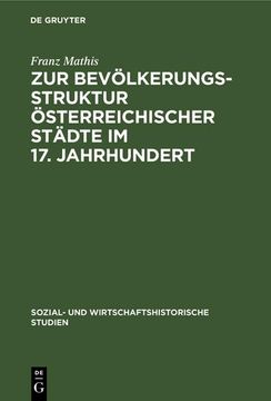 portada Zur Bevã Â¶Lkerungsstruktur ã Â¶Sterreichischer stã Â¤Dte im 17. Jahrhundert (Sozial und Wirtschaftshistorische Studien) (German Edition) [Hardcover ] 