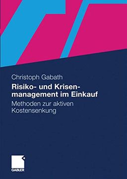 portada Risiko- und Krisenmanagement im Einkauf: Methoden zur Aktiven Kostensenkung (en Alemán)