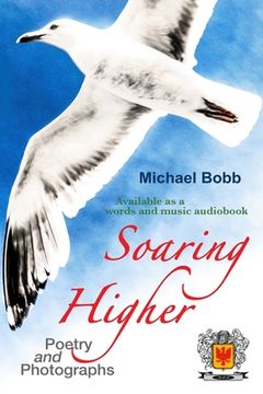 portada Soaring Higher: Poetry and Photographs (en Inglés)