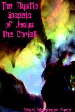 portada the mystic gospels of jesus the christ (en Inglés)