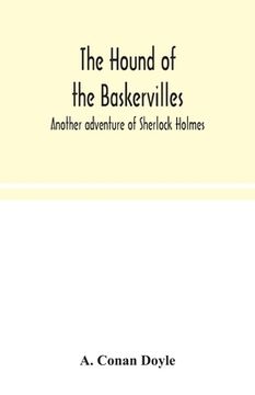 portada The hound of the Baskervilles: another adventure of Sherlock Holmes (en Inglés)