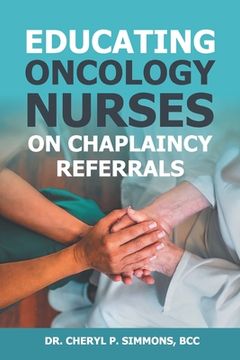 portada Educating Oncology Nurses on Chaplaincy Referrals (en Inglés)