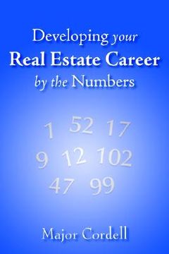 portada developing your real estate career by the numbers (en Inglés)