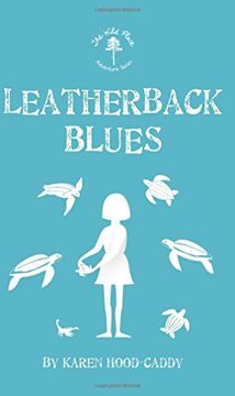 portada Leatherback Blues: The Wild Place Adventure Series 