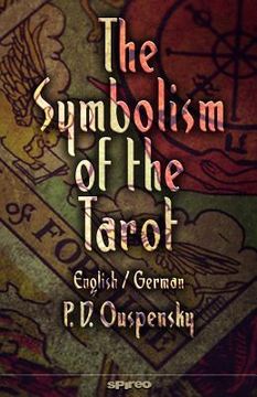 portada The Symbolism of the Tarot. English - German: Philosophy of Occultism in Pictures and Numbers 