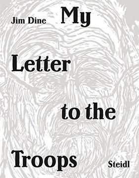 portada Jim Dine: My Letter to the Troops (en Inglés)