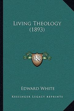 portada living theology (1893) (en Inglés)