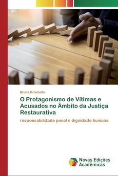 portada O Protagonismo de Vítimas e Acusados no Âmbito da Justiça Restaurativa (in Portuguese)