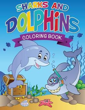 portada Sharks and Dolphins Coloring Book (en Inglés)