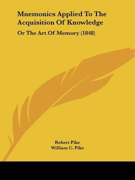 portada mnemonics applied to the acquisition of knowledge: or the art of memory (1848) (en Inglés)