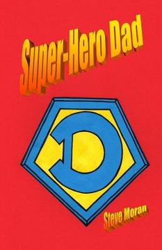 portada Super-Hero Dad (en Inglés)
