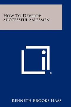 portada how to develop successful salesmen (in English)