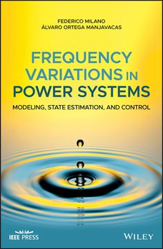 portada Frequency Variations in Power Systems: Modeling, State Estimation, and Control (Wiley - Ieee) (en Inglés)