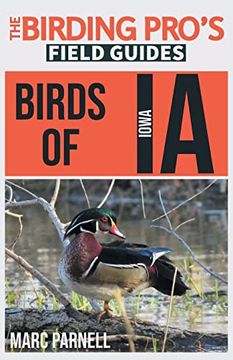 portada Birds of Iowa (The Birding Pro's Field Guides) (en Inglés)