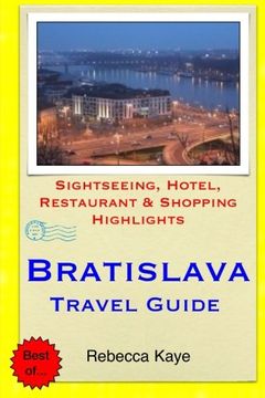 portada Bratislava Travel Guide: Sightseeing, Hotel, Restaurant & Shopping Highlights