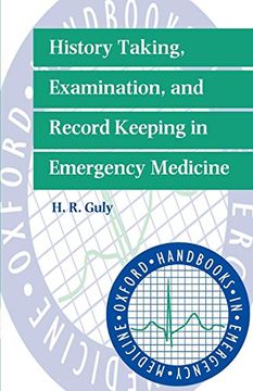 portada History Taking, Examination, and Record Keeping in Emergency Medicine (Oxford Handbooks in Emergency Medicine) (en Inglés)