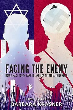 portada Facing the Enemy: How a Nazi Youth Camp in America Tested a Friendship 