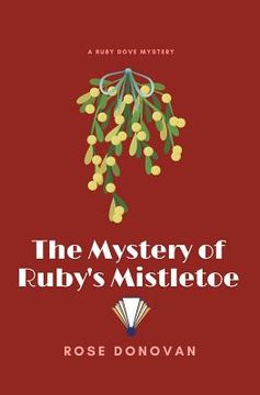 portada The Mystery of Ruby's Mistletoe (Large Print)
