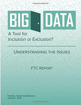 portada Big Data A Tool for Inclusion or Exclusion? Understanding the Issues