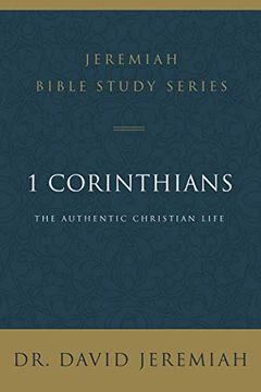 portada 1 Corinthians: The Authentic Christian Life (Jeremiah Bible Study Series) (in English)