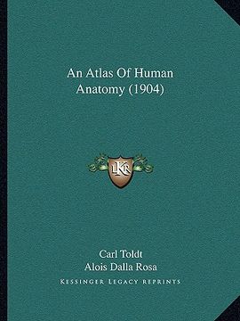 portada an atlas of human anatomy (1904)