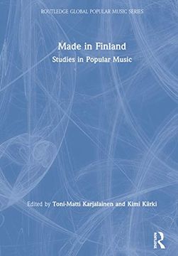 portada Made in Finland: Studies in Popular Music (Routledge Global Popular Music Series) (en Inglés)