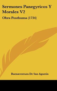 portada Sermones Panegyricos y Morales v2: Obra Posthuma (1734) (in Spanish)