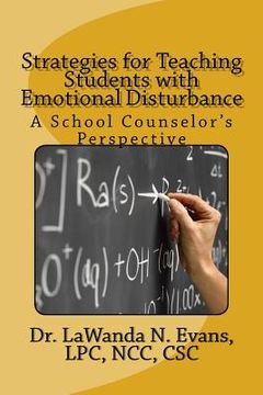 portada Strategies for Teaching Students with Emotional Disturbance: A School Counselor's Perspective (en Inglés)