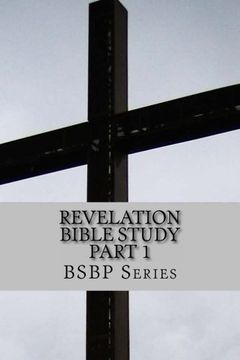 portada Revelation Bible Study Part 1 - BSBP Series