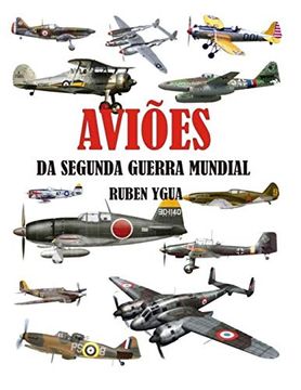portada Aviões da Segunda Guerra Mundial 