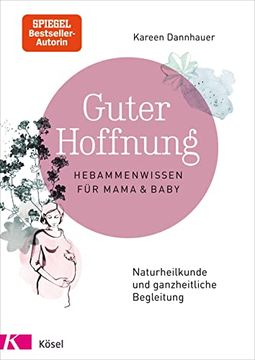portada Guter Hoffnung - Hebammenwissen für Mama und Baby: Naturheilkunde und Ganzheitliche Begleitung