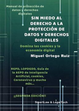 portada Sin Miedo al Derecho a la Protección de Datos y Derechos Digitales. Manual de Protección de Datos y Derechos Digitales.  Domina las Cookies y la.   | #Cookies | #Covid-19 (Smartlaw & Legaltech)