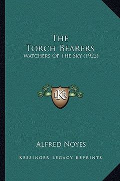 portada the torch bearers: watchers of the sky (1922) (en Inglés)