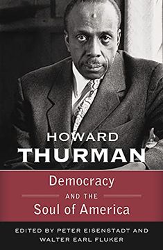 portada Democracy and the Soul of America (Walking With God: The Sermons Series of Howard Thurman) (en Inglés)
