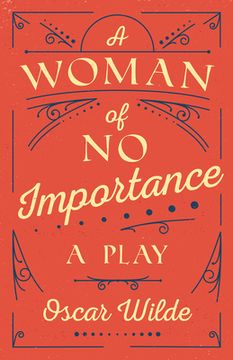 portada A Woman of No Importance: A Play (in English)