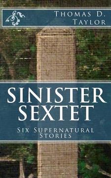 portada Sinister Sextet: Six Supernatural Stories (en Inglés)
