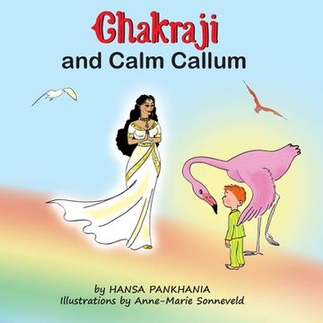 portada Chakraji and Calm Callum: Helping children to be resilient using natural techniques (en Inglés)
